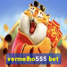 vermelho555 bet